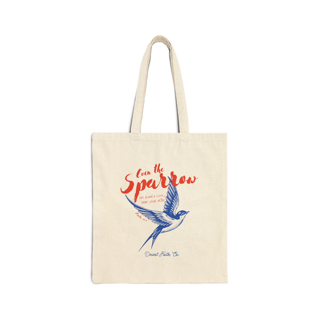 Even the Sparrow Has a Home - Psalm 84:3 Canvas Tote Bag