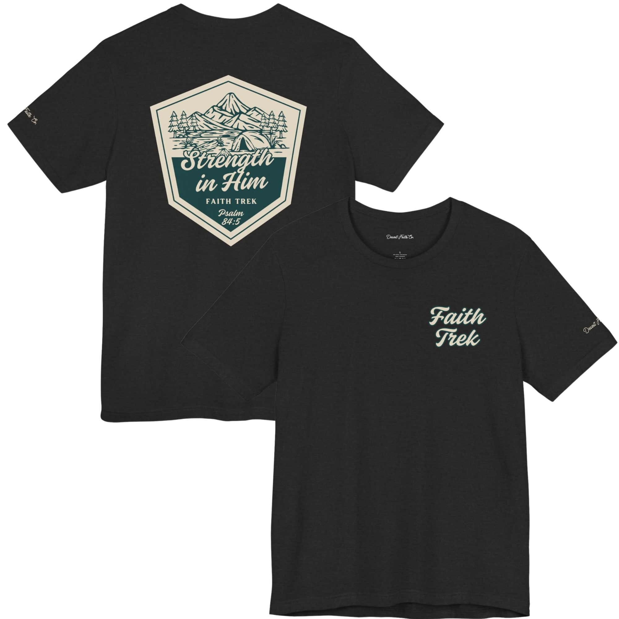 Black Strength in Him Faith Trek - Psalm 84:5 Christian T-Shirt Desert Faith Co.