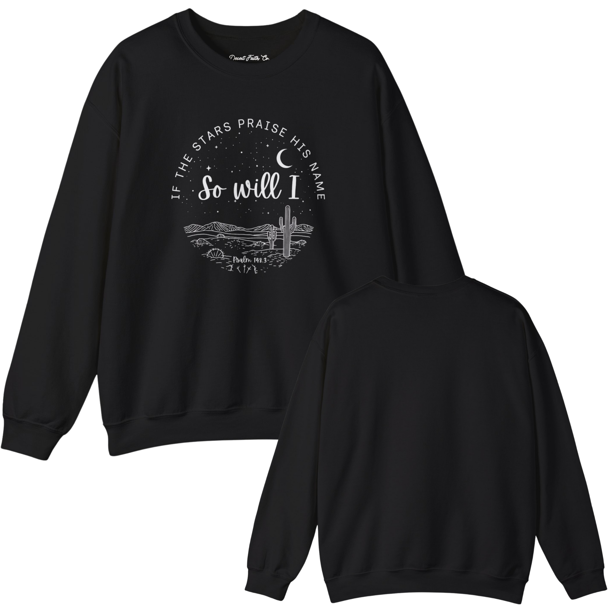 If the Stars Praise His Name, So Will I Psalm 148:3 Crewneck Sweatshirt