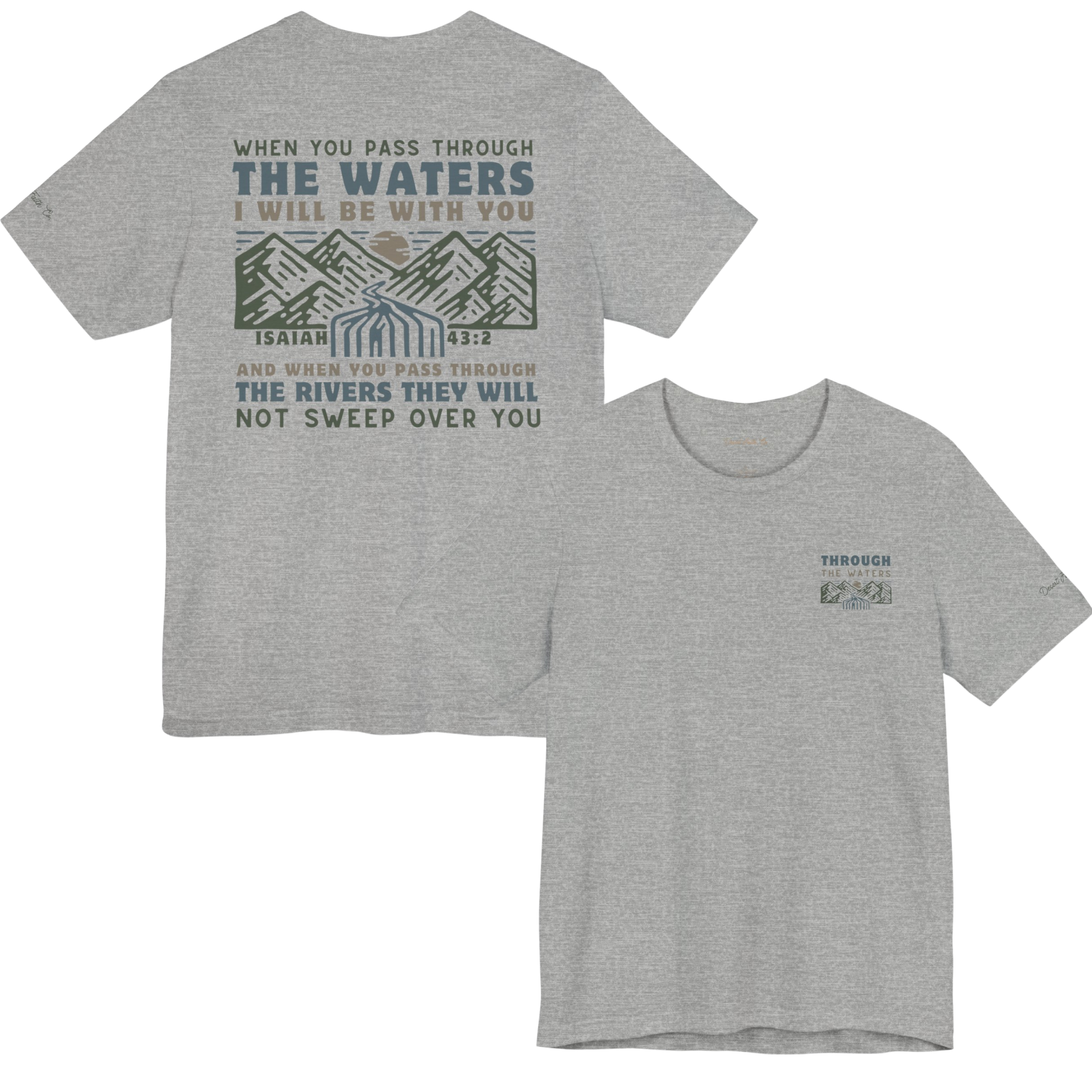 Grey When You Pass Through the Waters – Isaiah 43:2 Christian T-Shirt Desert Faith Co