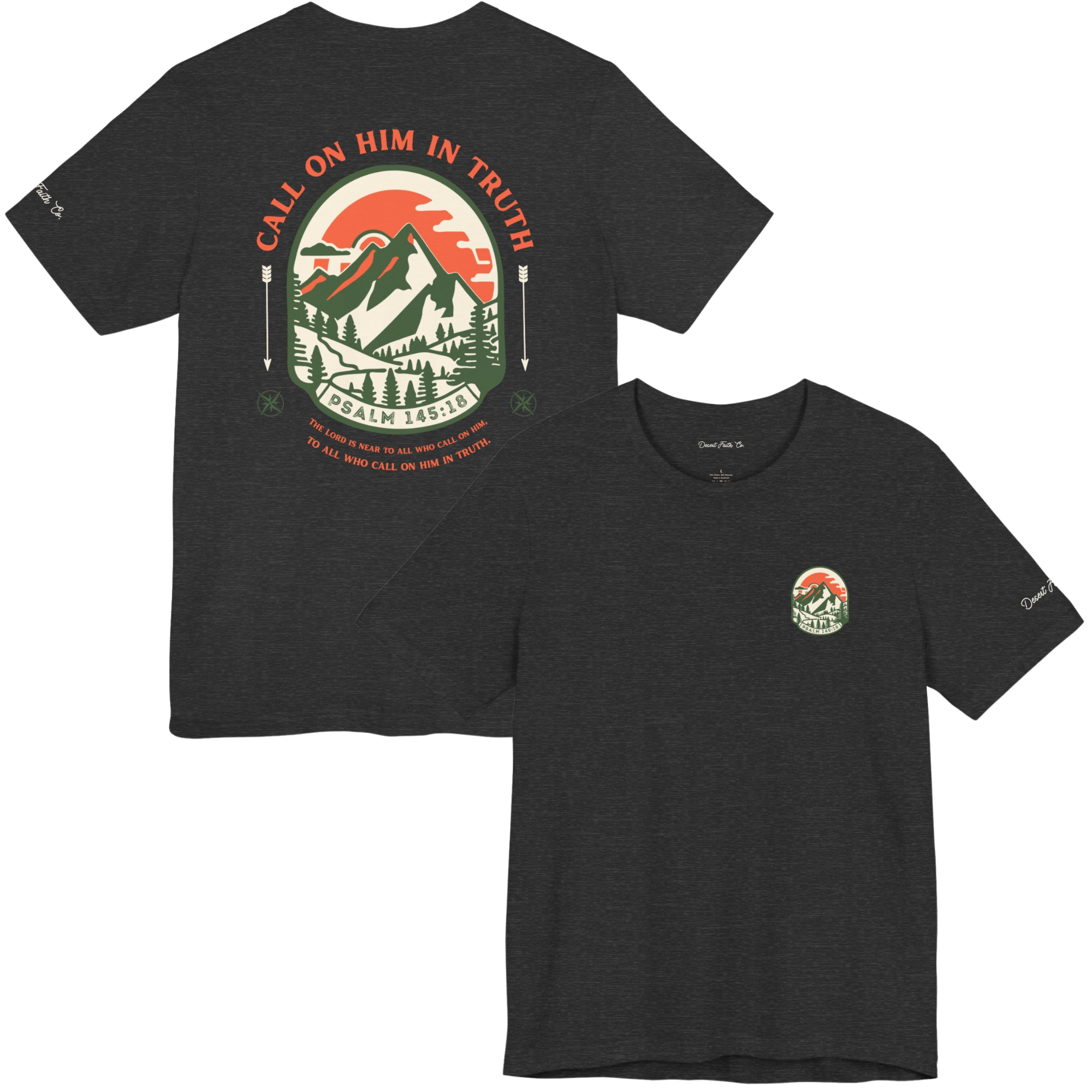 Call on Him in truth - Psalm 145:18 Christian T-Shirt