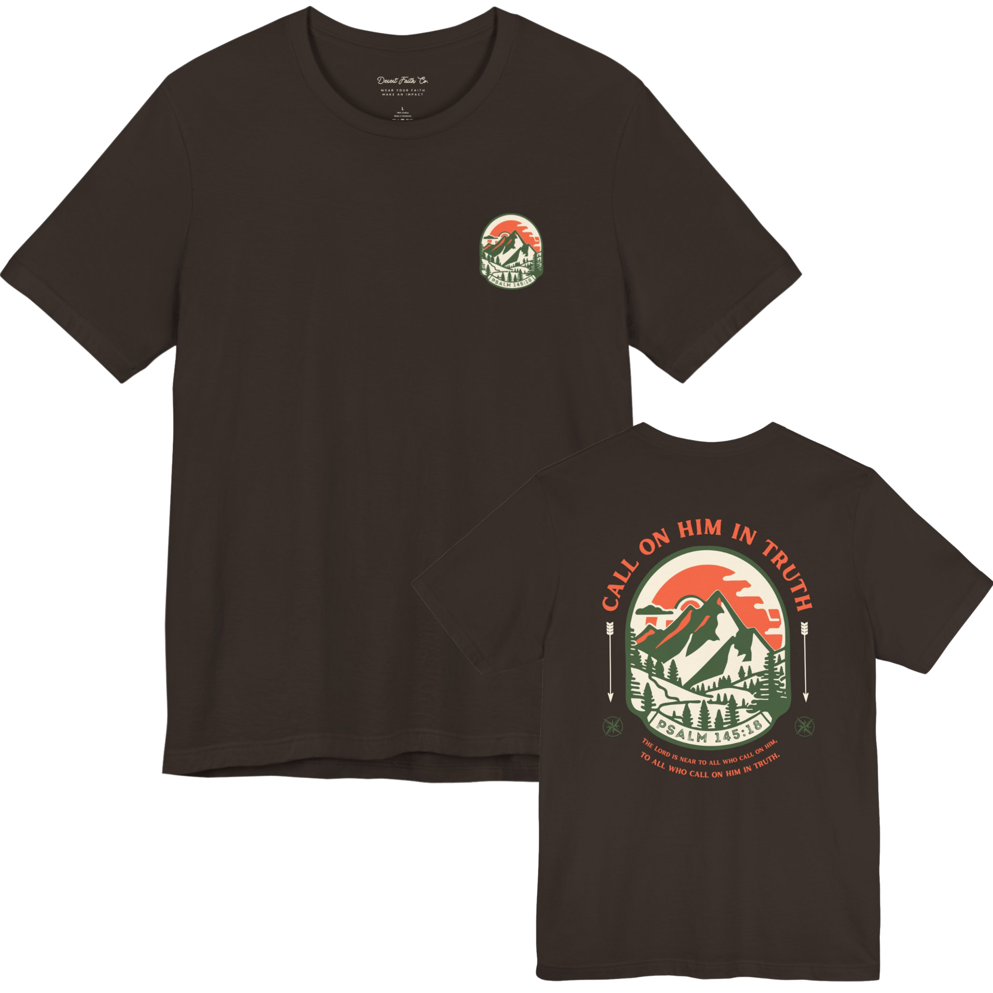 Call on Him in truth - Psalm 145:18 Christian T-Shirt