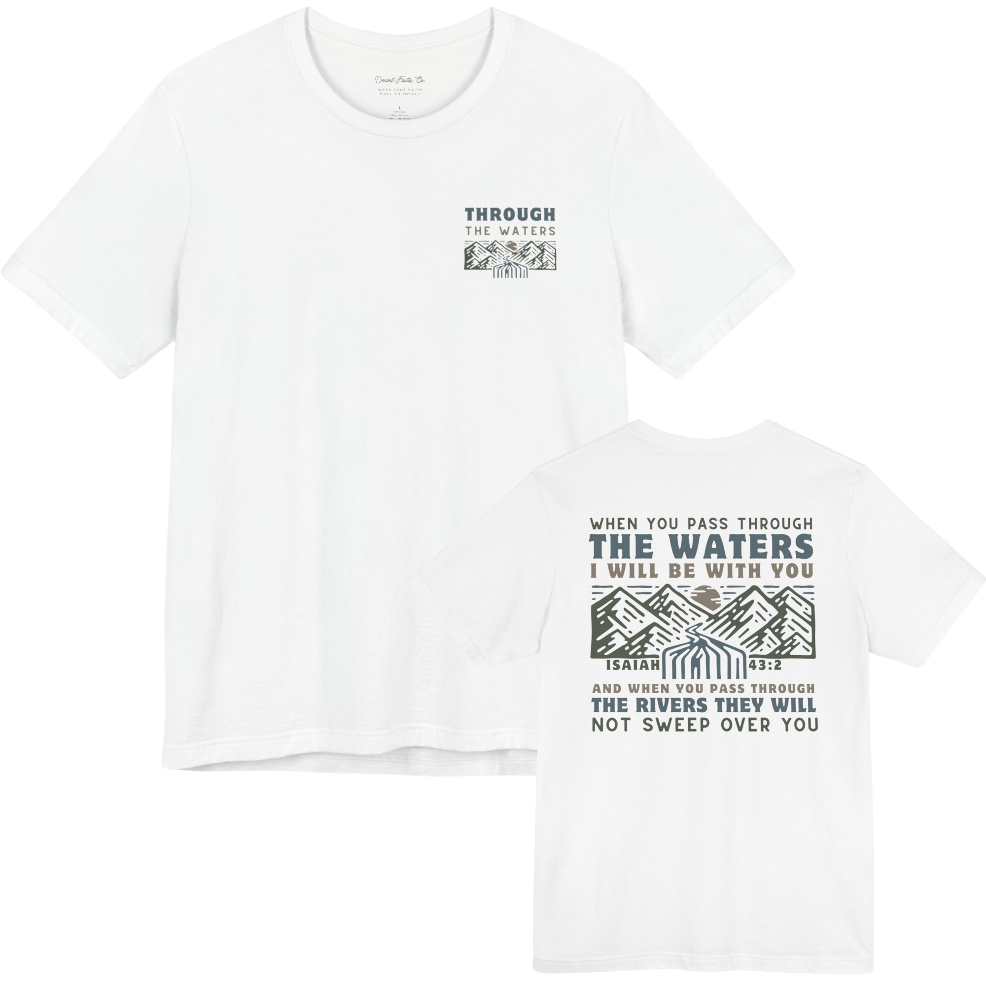 When You Pass Through the Waters – Isaiah 43:2 Christian T-Shirt