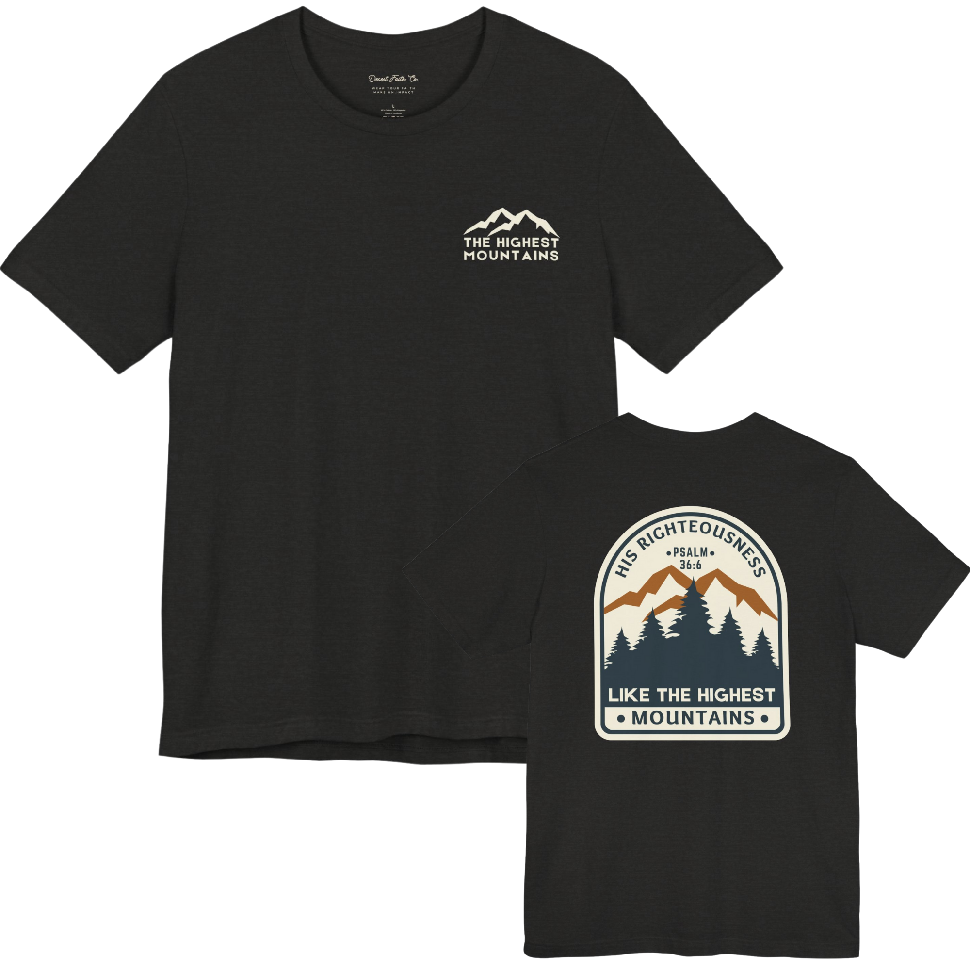 Righteousness Like the Highest Mountains - Psalm 36:6 Christian T-Shirt