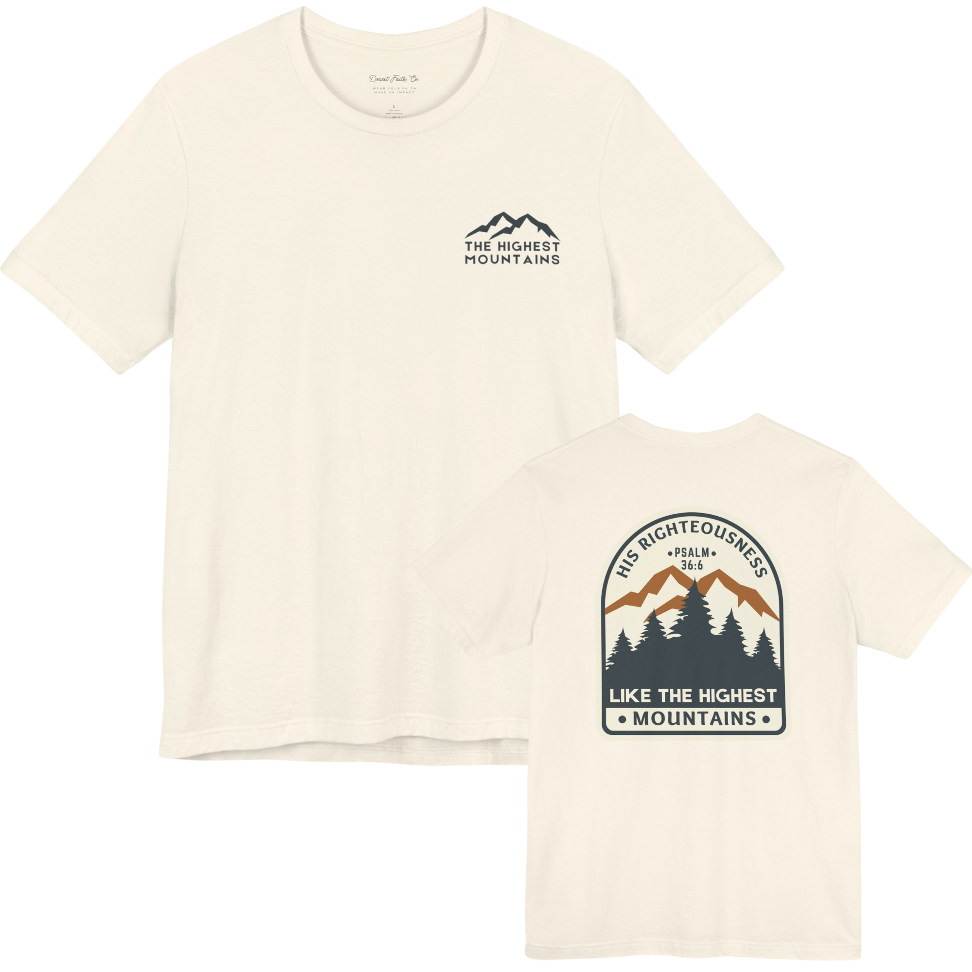 Righteousness Like the Highest Mountains - Psalm 36:6 Christian T-Shirt