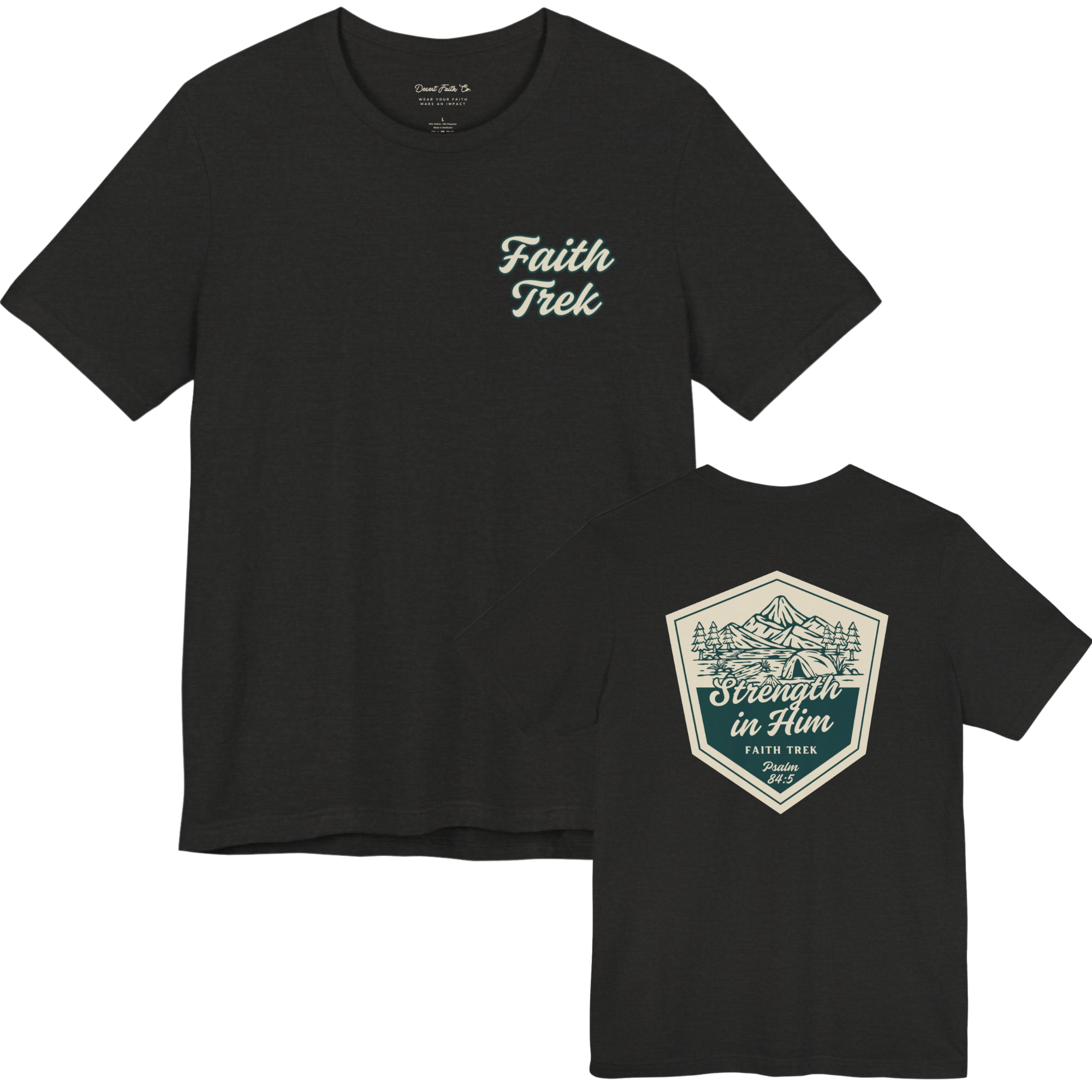 Strength in Him Faith Trek - Psalm 84:5 Christian T-Shirt