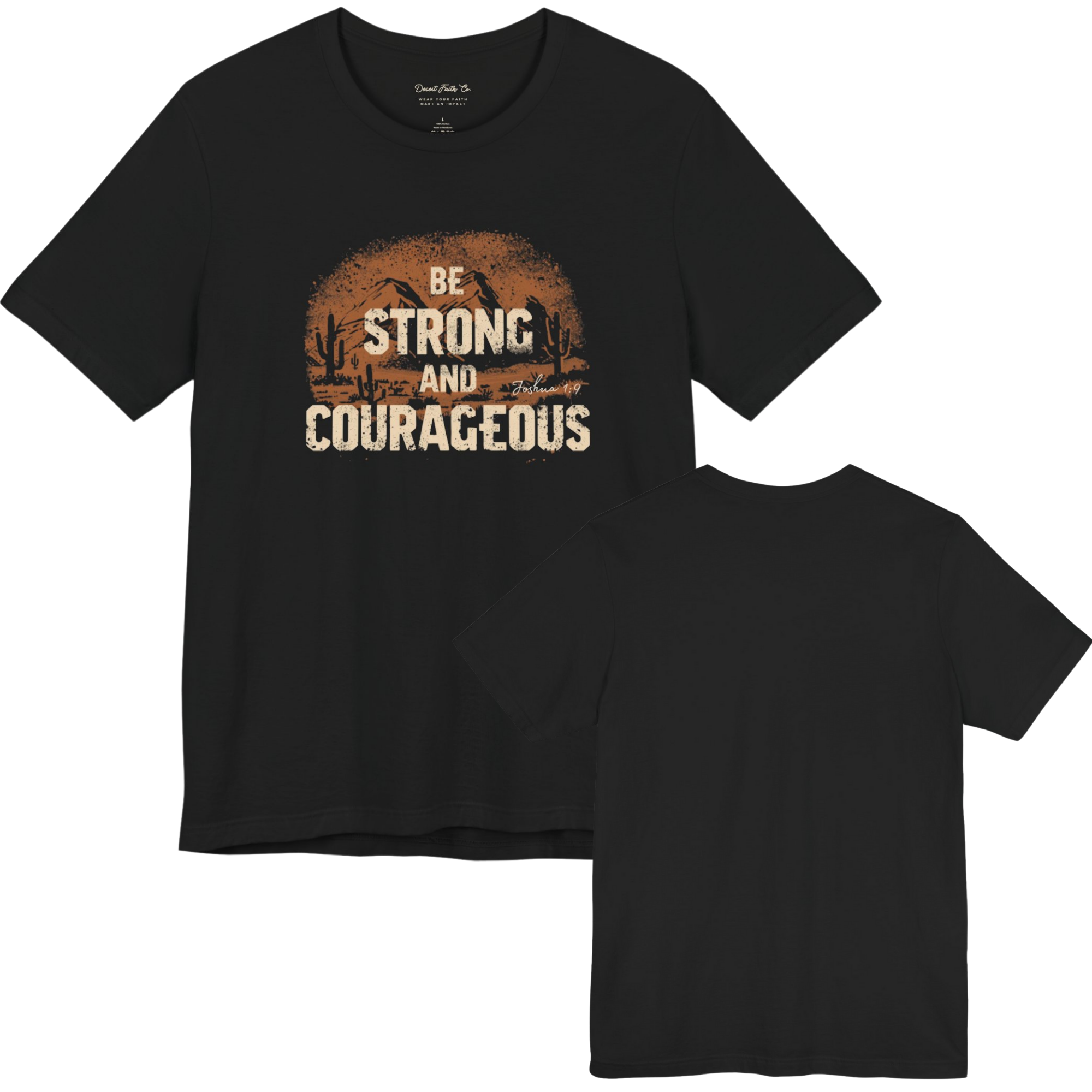 Be Strong & Courageous – Joshua 1:9 Christian T-Shirt
