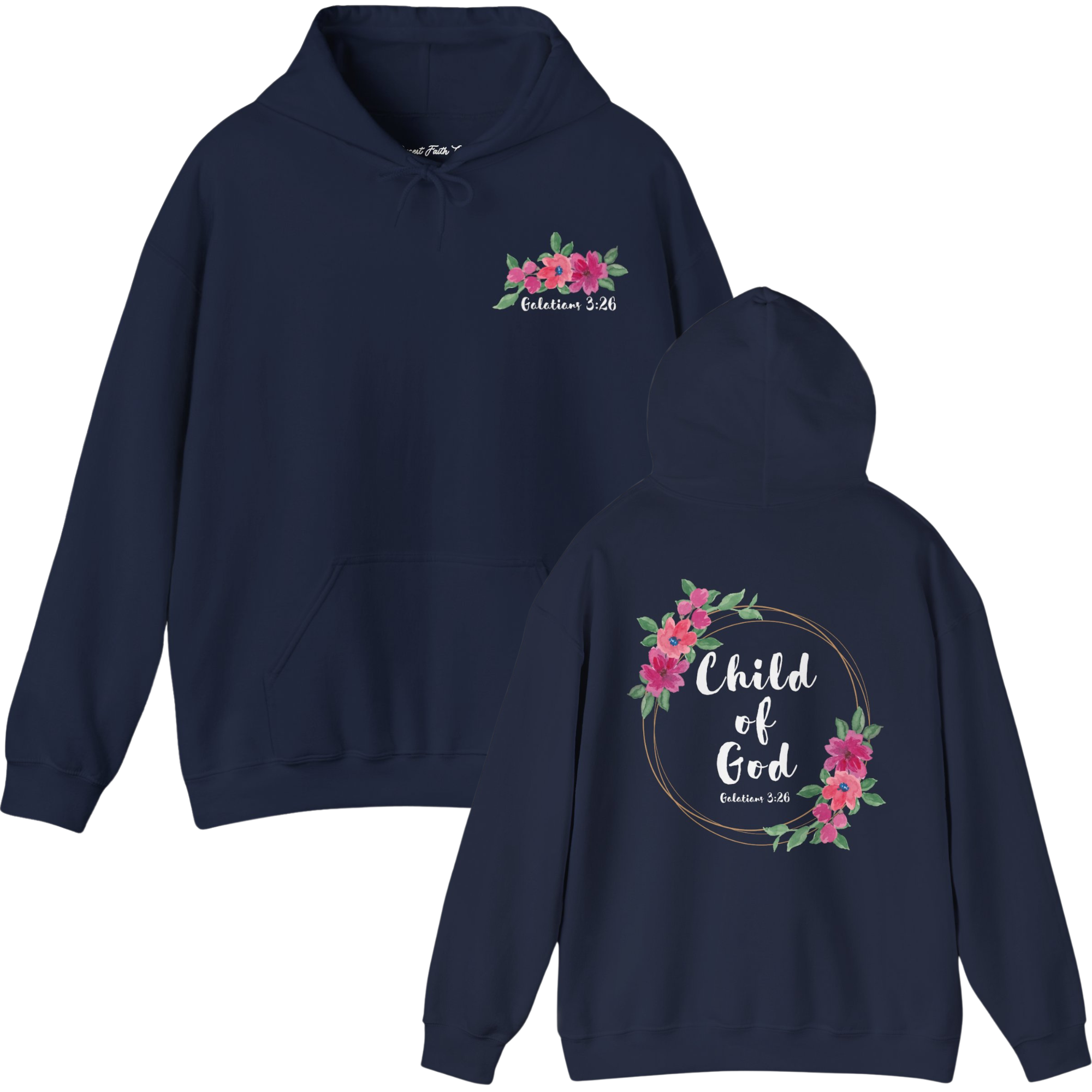 Child of God Galatians 3:26 Hoodie