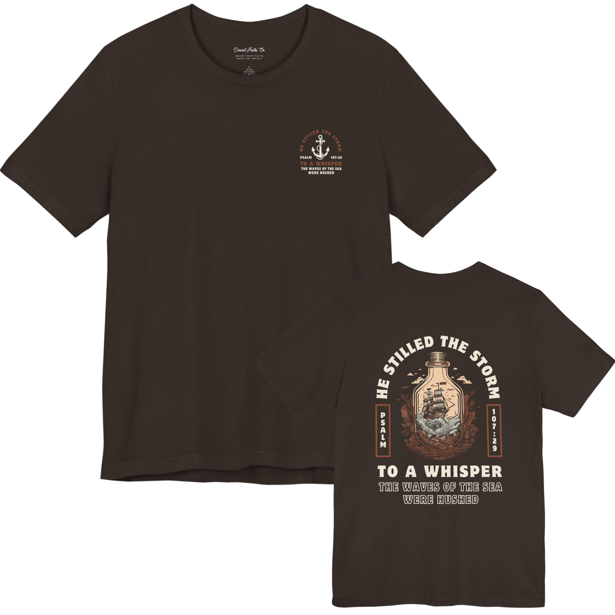 He Stilled the Storm Psalm 107:29 T-Shirt