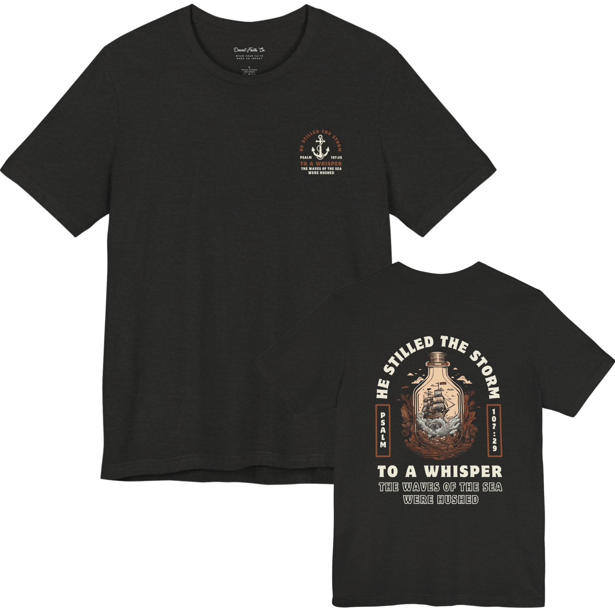 He Stilled the Storm Psalm 107:29 T-Shirt