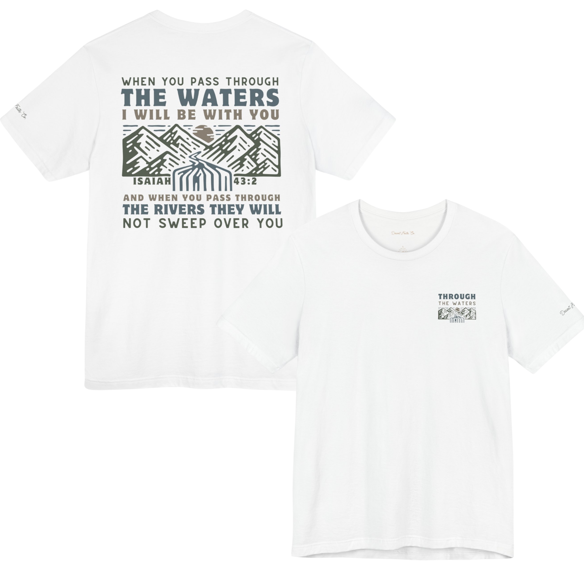 White When You Pass Through the Waters – Isaiah 43:2 Christian T-Shirt Desert Faith C