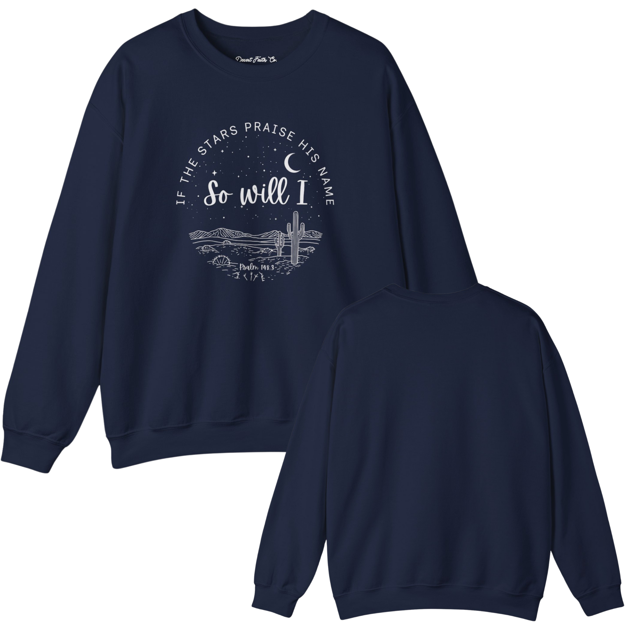 If the Stars Praise His Name, So Will I Psalm 148:3 Crewneck Sweatshirt
