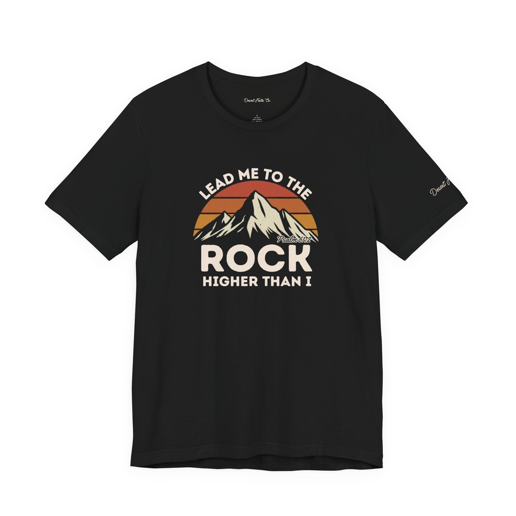 Lead Me to the Rock Higher Than I – Psalm 61:2 Christian T-Shirt