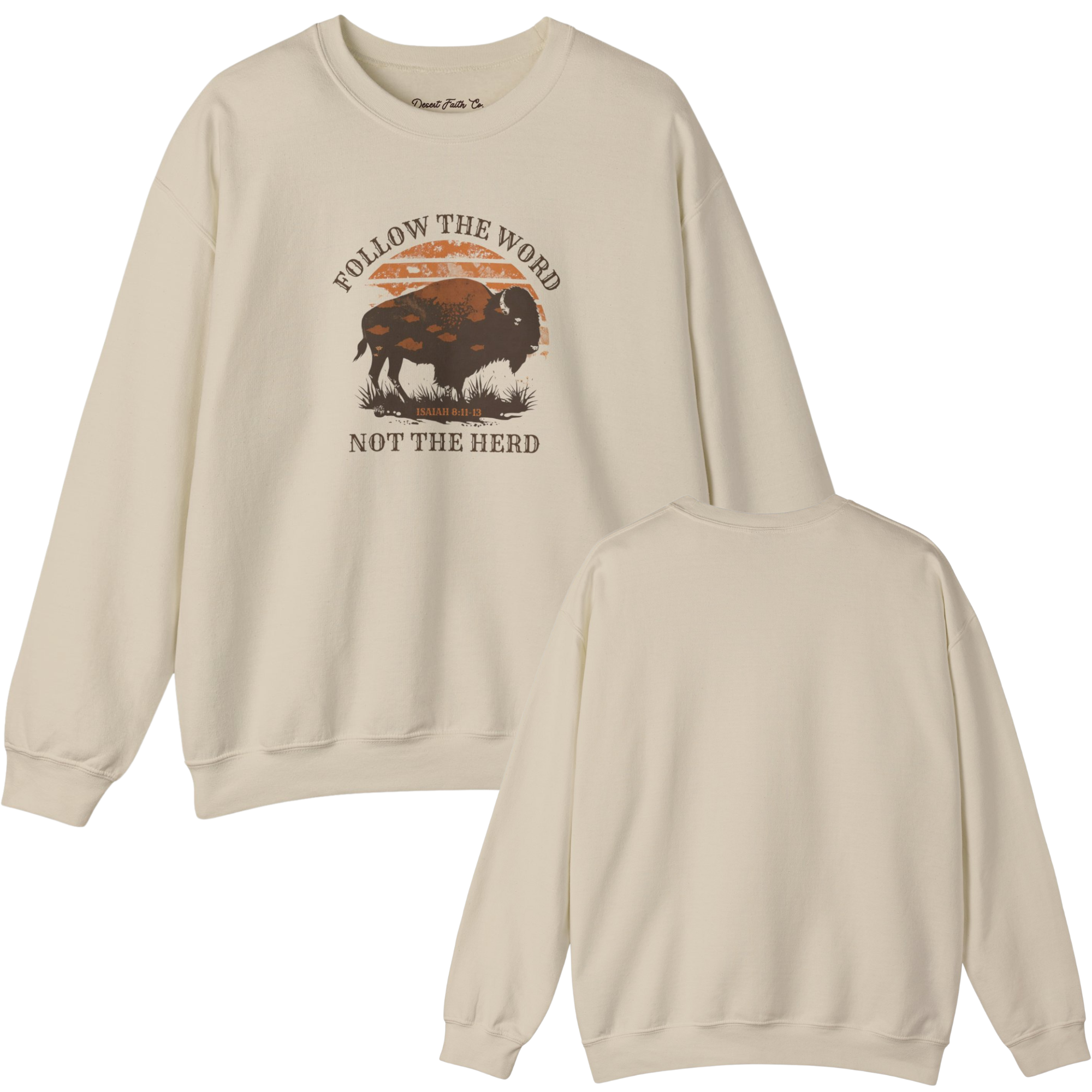 Follow the Word, Not the Herd Isaiah 8:11-13 Crewneck Sweatshirt