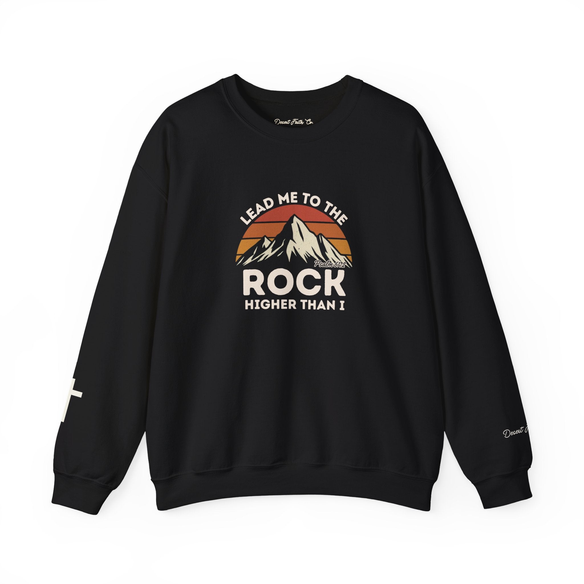 Lead Me to the Rock Higher Than I Sweatshirt – Psalm 61:2 Christian Crewneck Sweatshirt