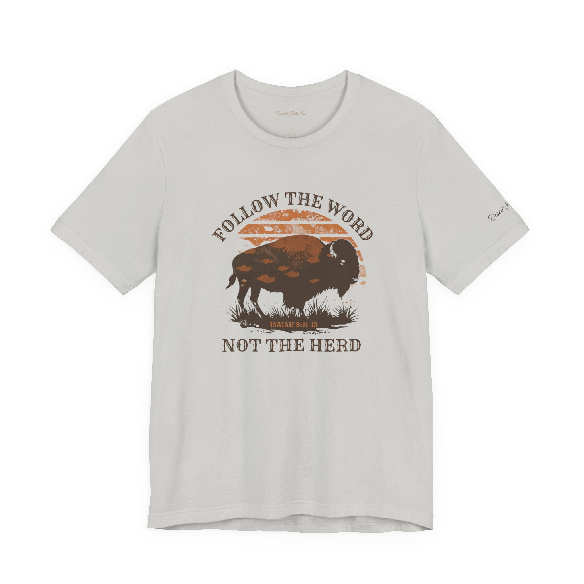 grey Follow the Word Not the Herd – Isaiah 8:11–13 Christian T-Shirt