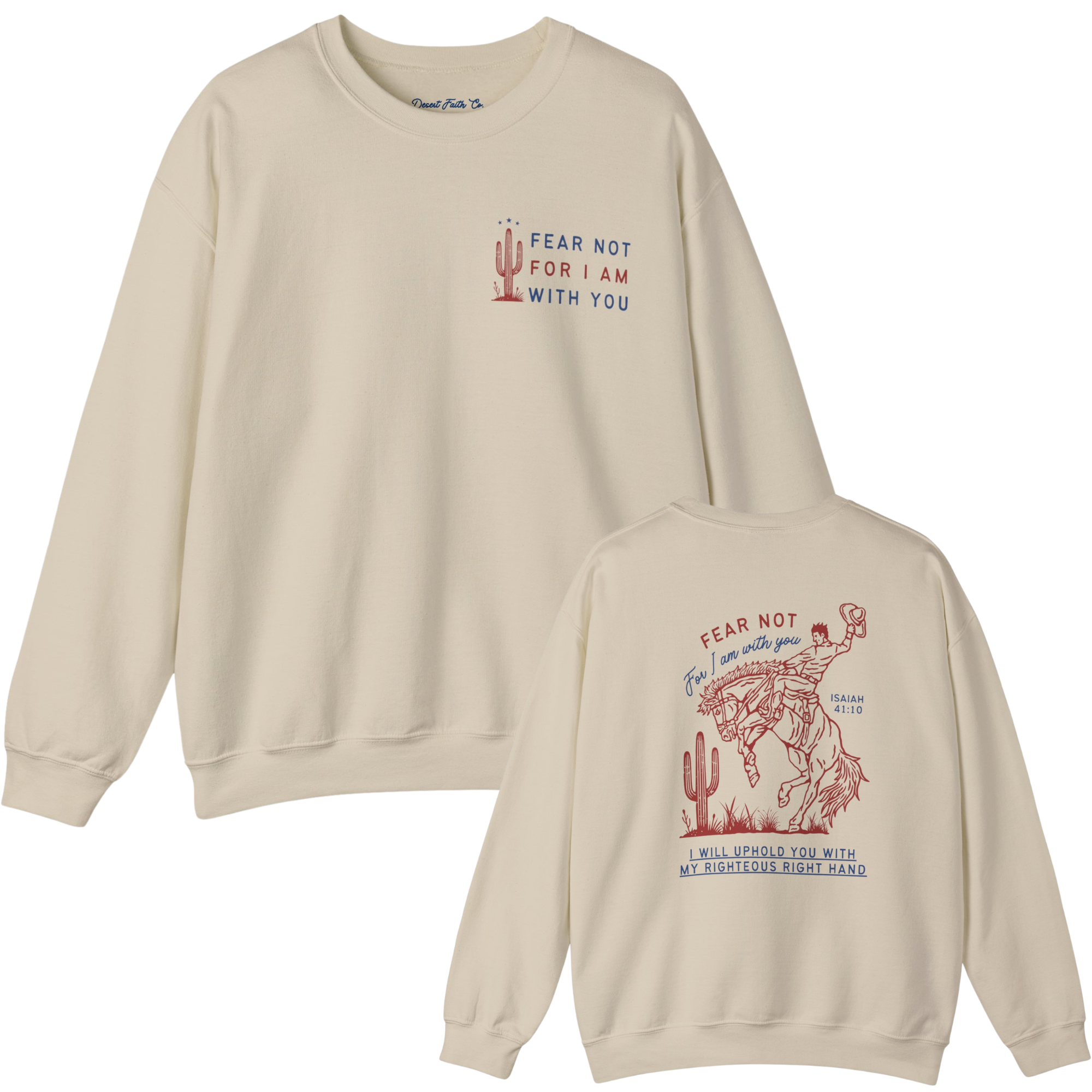 Fear Not, For I Am With You Isaiah 41:10 Crewneck Sweatshirt