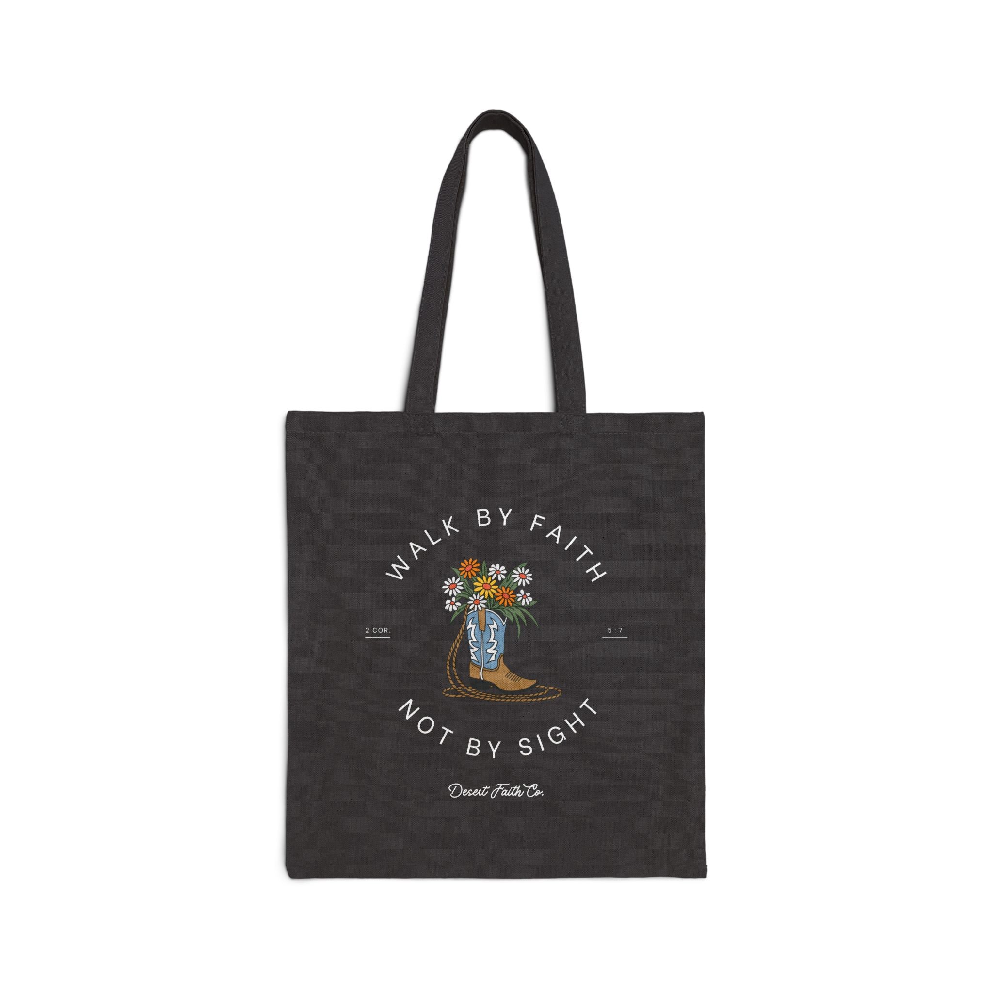 Walk by Faith, Not by Sight - 2 Corinthians 5:4 - Christian Tote