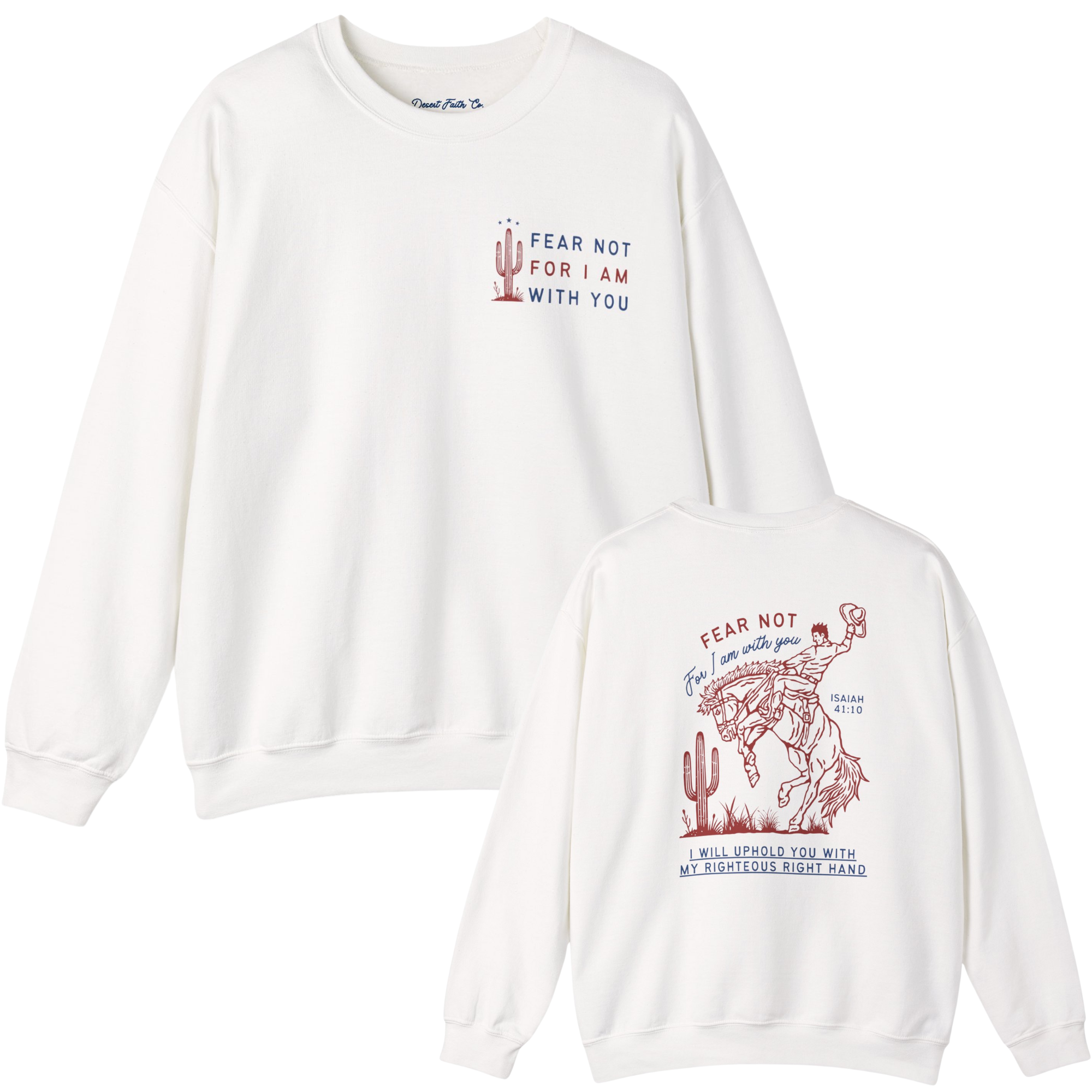 Fear Not, For I Am With You Isaiah 41:10 Crewneck Sweatshirt